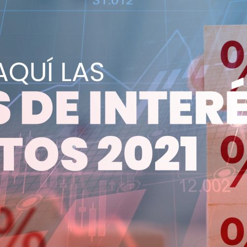 Tasas De Interés Créditos 2021